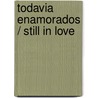 Todavia enamorados / Still in Love door Robyn Grady