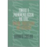 Toward A Phenomenological Rhetoric by Otto Arthur Rothert
