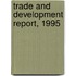 Trade And Development Report, 1995