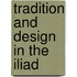 Tradition And Design In The  Iliad