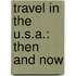 Travel In The U.S.A.: Then And Now