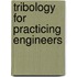Tribology for Practicing Engineers