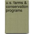 U.S. Farms & Conservation Programs