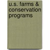U.S. Farms & Conservation Programs door Lucas A. Savarese