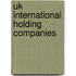Uk International Holding Companies