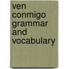 Ven Conmigo Grammar and Vocabulary by Winston
