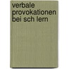 Verbale Provokationen Bei Sch Lern by Susanne Schmitt