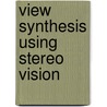 View Synthesis Using Stereo Vision by D. Scharstein