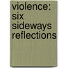 Violence: Six Sideways Reflections door Slavoj Zizek