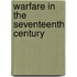 Warfare in the Seventeenth Century