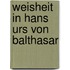 Weisheit In Hans Urs Von Balthasar