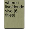 Where I Live/Donde Vivo (6 Titles) door Gini Holland