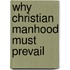 Why Christian Manhood Must Prevail