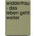 Widderfrau - Das Leben Geht Weiter