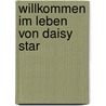 Willkommen im Leben von Daisy Star door Cathy Cassidy