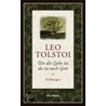 Wo die Liebe ist, da ist auch Gott door Leo Tolstoy