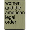 Women And The American Legal Order door By Maschke.