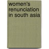 Women's Renunciation in South Asia door Meena Khandelwal