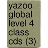 Yazoo Global Level 4 Class Cds (3) by Jeanne Perrett