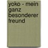 Yoko - Mein ganz besonderer Freund