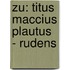 Zu: Titus Maccius Plautus - Rudens
