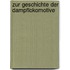 Zur Geschichte Der Dampflokomotive