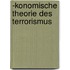 -Konomische Theorie Des Terrorismus