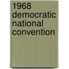 1968 Democratic National Convention by John McBrewster