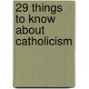 29 Things to Know About Catholicism door Sue Poremba