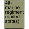 4th Marine Regiment (United States) door John McBrewster