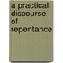 A Practical Discourse Of Repentance