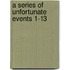 A Series Of Unfortunate Events 1-13