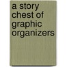 A Story Chest of Graphic Organizers by Cheryl Potts