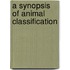 A Synopsis Of Animal Classification