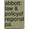 Abbott: Law & Policyof Regional Pa. door Tom Abbott