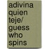Adivina quien teje/ Guess Who Spins