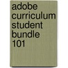 Adobe Curriculum Student Bundle 101 by Adobe Creative Team