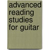 Advanced Reading Studies for Guitar by William Leavitt
