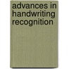 Advances In Handwriting Recognition door Seong-Whan Lee