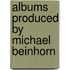 Albums Produced By Michael Beinhorn