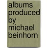 Albums Produced By Michael Beinhorn by Source Wikipedia