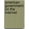 American Government on the Internet door Glenn W. Richardson