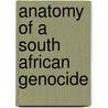 Anatomy Of A South African Genocide door Mohamed Adhikari