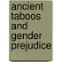 Ancient Taboos And Gender Prejudice