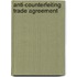 Anti-Counterfeiting Trade Agreement
