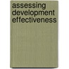 Assessing Development Effectiveness door World Bank