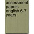 Assessment Papers English 6-7 Years