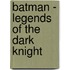 Batman - Legends Of The Dark Knight