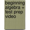 Beginning Algebra + Test Prep Video by K. Elayn Martin-Gay