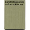Bietstrategien bei Online-Auktionen by Robert Peska